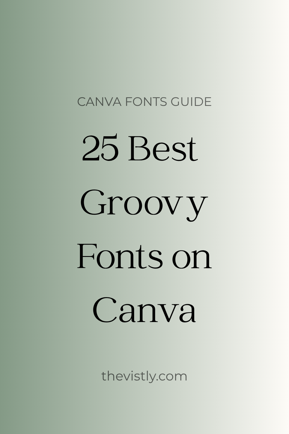 25 Best Groovy Fonts on Canva